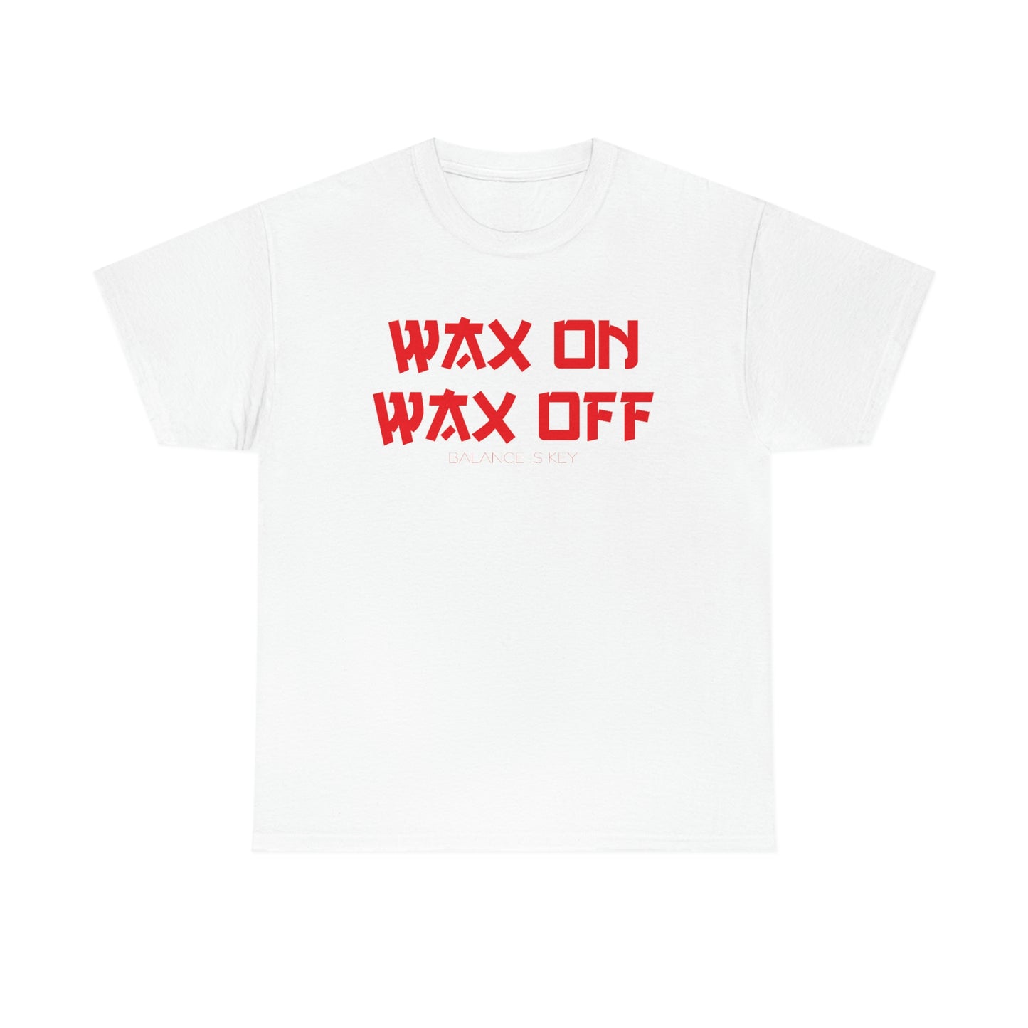 Wax On Wax Off Tee